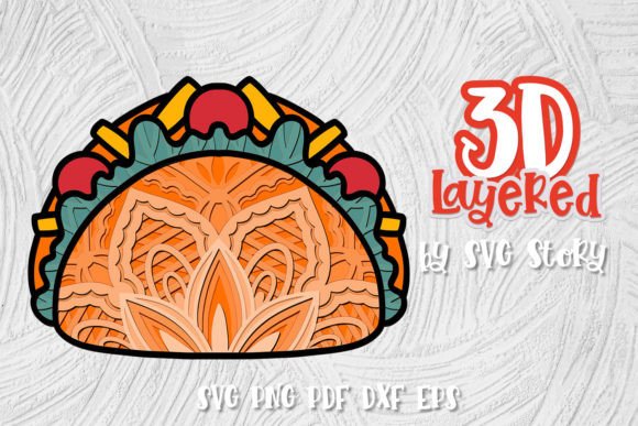 3D Layered Tacos SVG Cinco De Mayo: A Creative Resource for Designers and Entrepreneurs